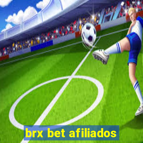 brx bet afiliados